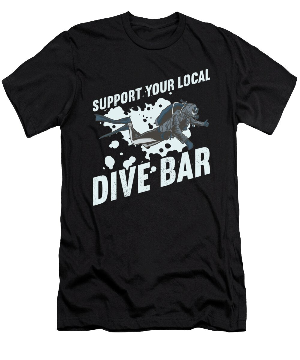 Support Your Local Dive Bar Scuba Diving Alessandra Roth T-Shirt