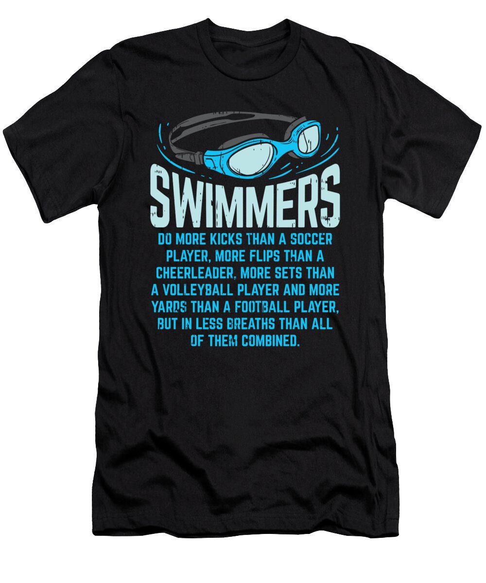 Swimmers Do More Kicks Gift David Schuele Art T-Shirt