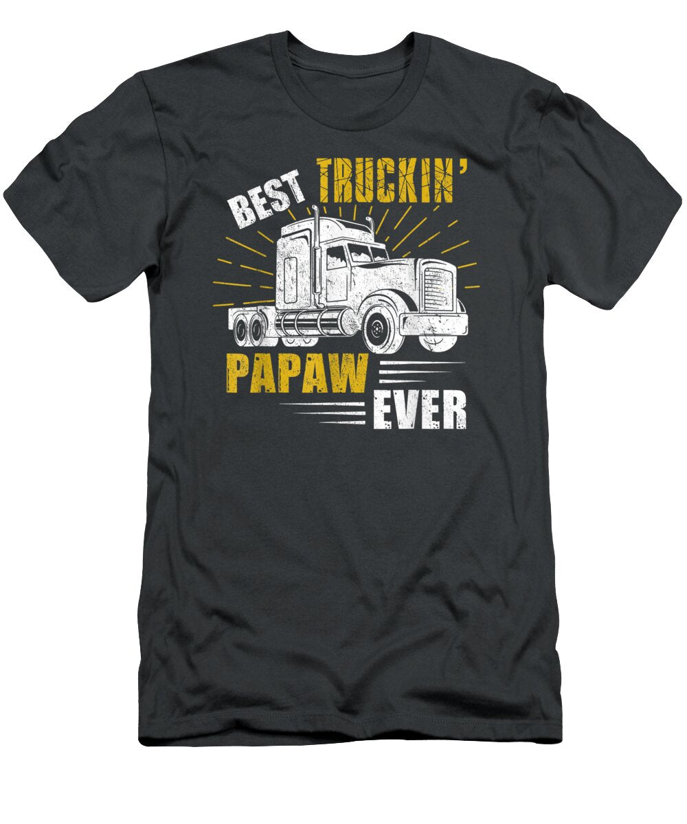 T Truckin Papaw Ever Trucker Fathers Day Aidy Ellama T-Shirt