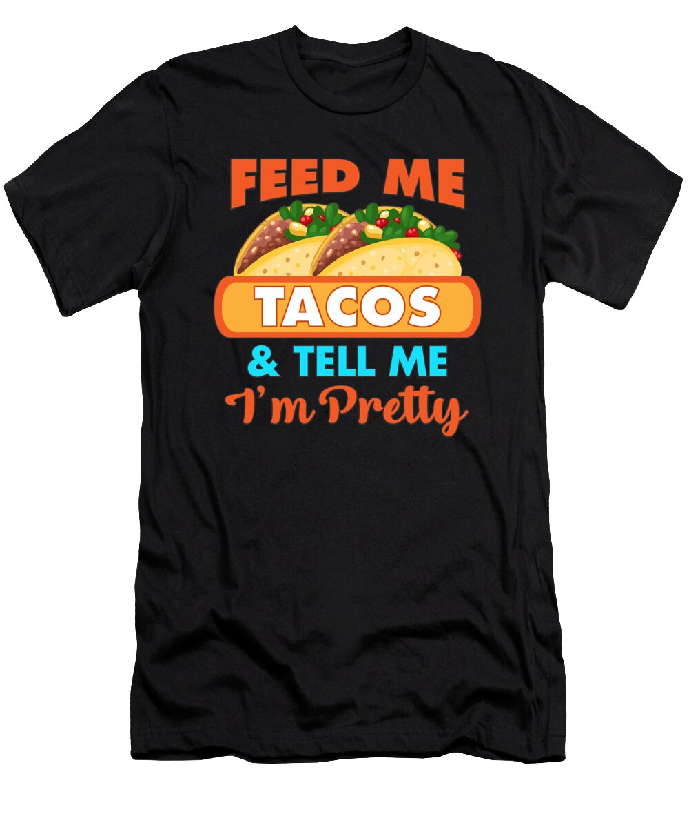 Taco Tuesday Food Tacos Tex Mex Mexican Gift Muc Designs T-Shirt