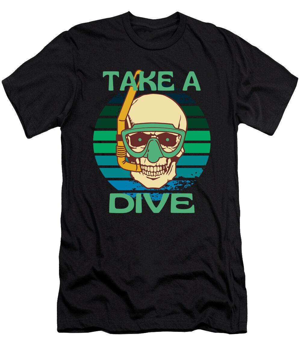Take a Dive Skull Skeleton Organicfoodempire T-Shirt