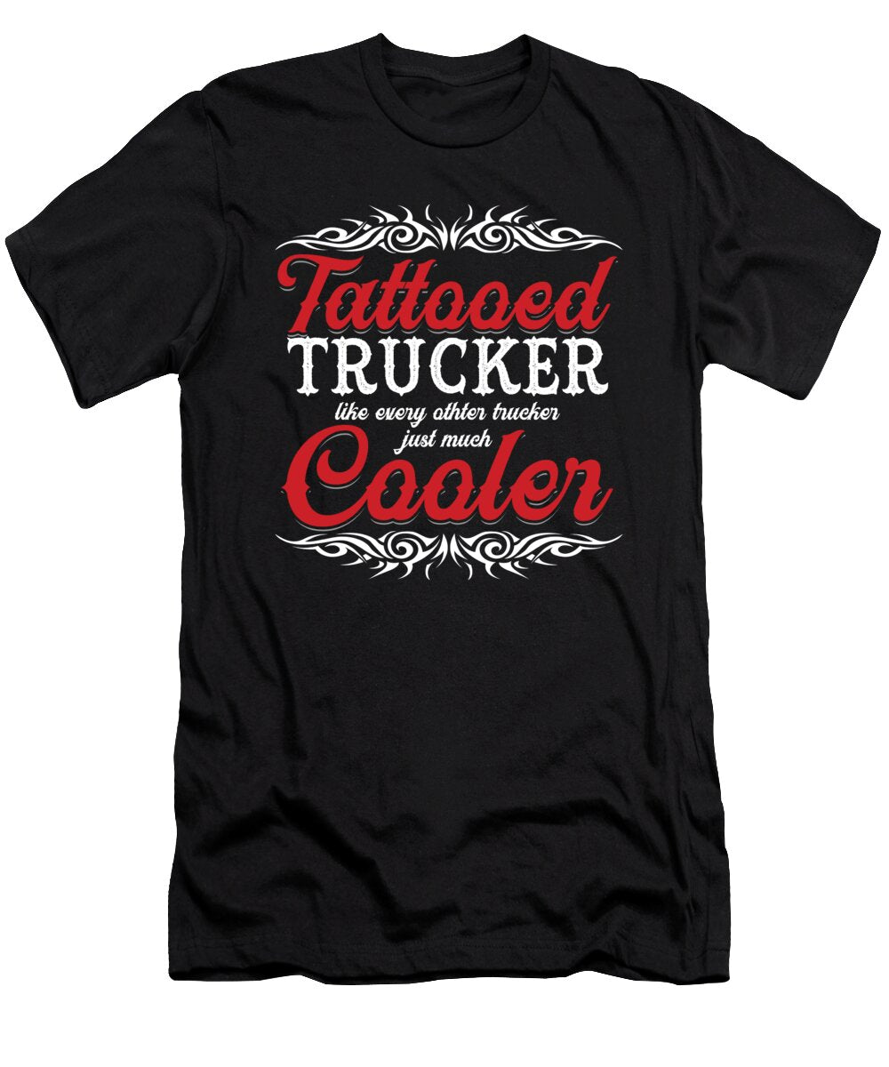 Tattooed Trucker Driver Cool Driver Gift Thomas Larch T-Shirt