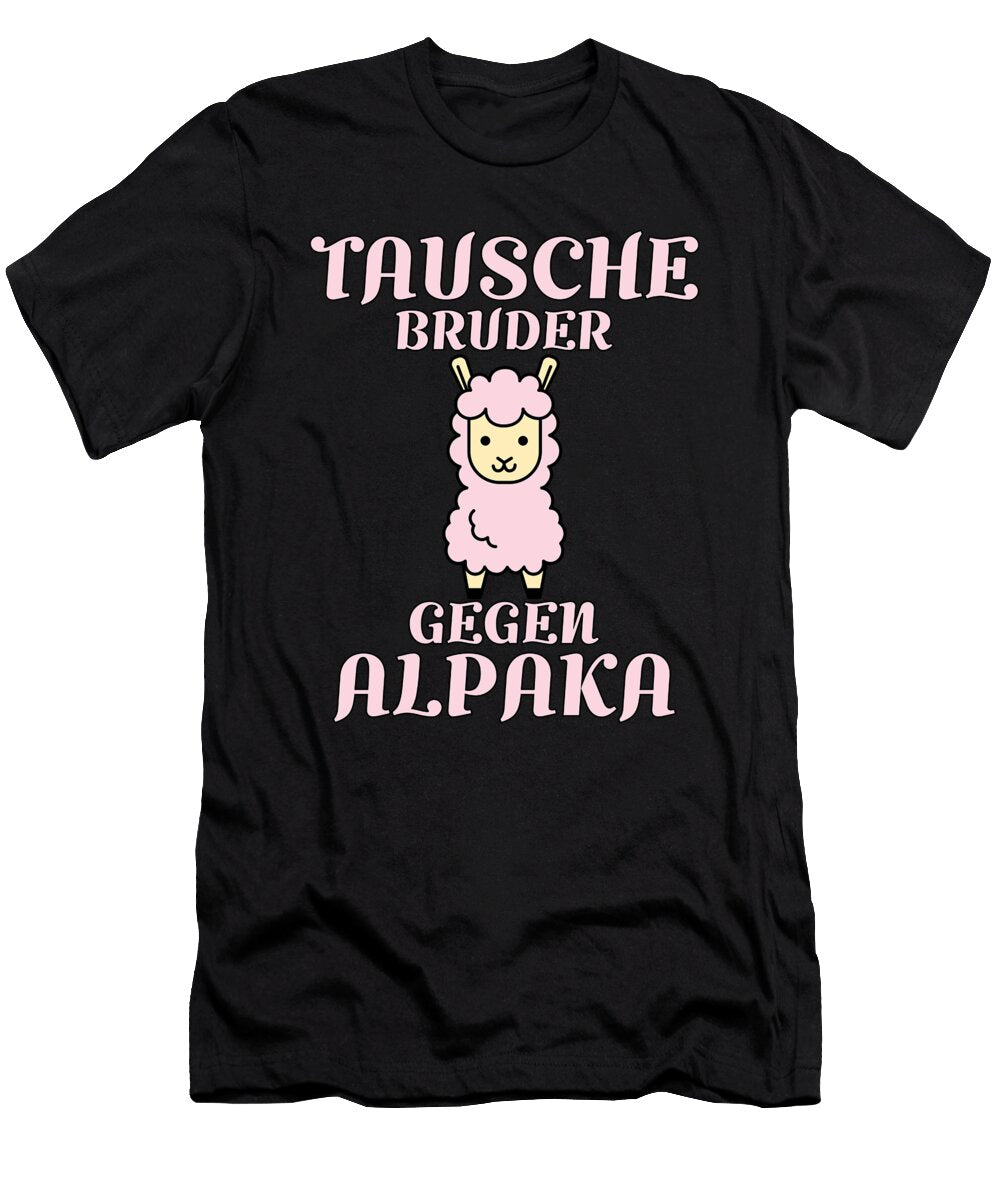 Tausche Bruder Gegen Alpaka Tenshirt T-Shirt