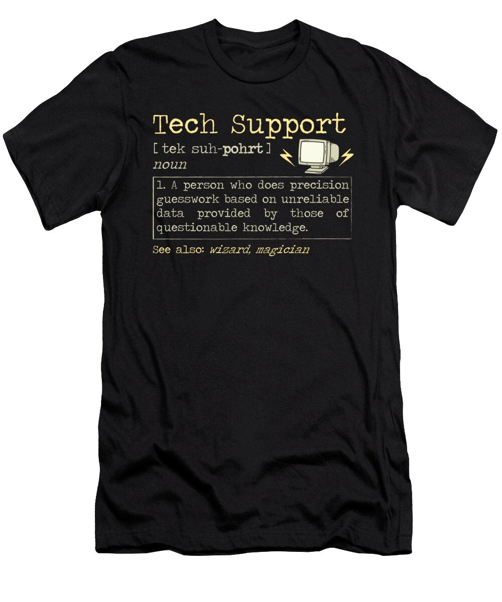 Tech Support Meaning Mister T-Shirt