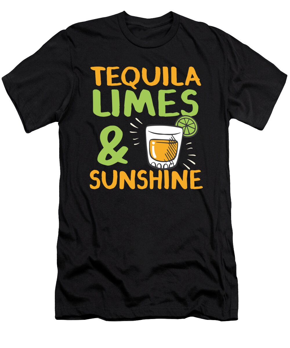Tequila Limes Sunshine Alcohol Drinks Gift Idea Haselshirt T-Shirt