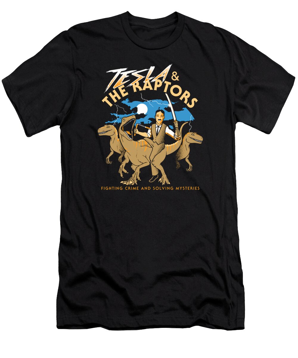Tesla and the Raptors Katrina Wilson T-Shirt