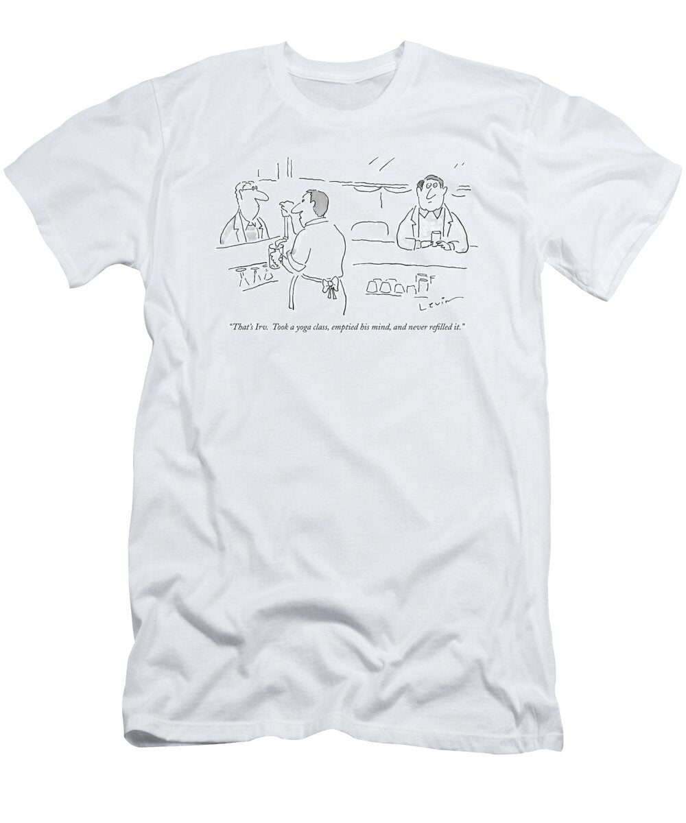 Thats Irv Took a Yoga Class Arnie Levin T-Shirt