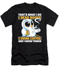 Thats What I Do I Read Books and I Know Things Coffee Owl Crazy Squirrel T-Shirt