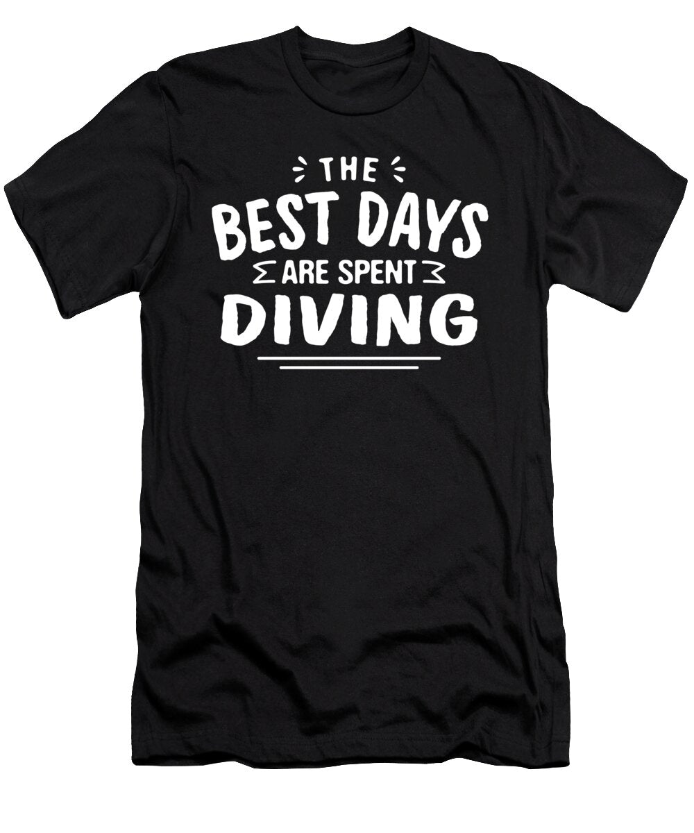 The Best Days Are Spent Diving Summer Diver Tropical Maximus Designs T-Shirt