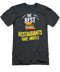 The Best Restaurants Have Wheels Anh Nguyen T-Shirt