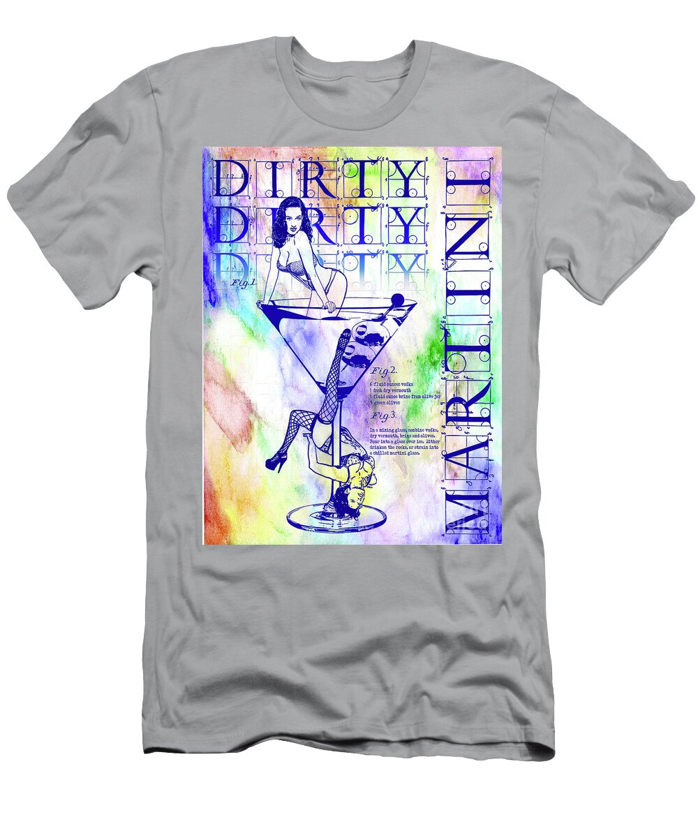 The Colorful Dirty Dirty Martini Jon Neidert T-Shirt