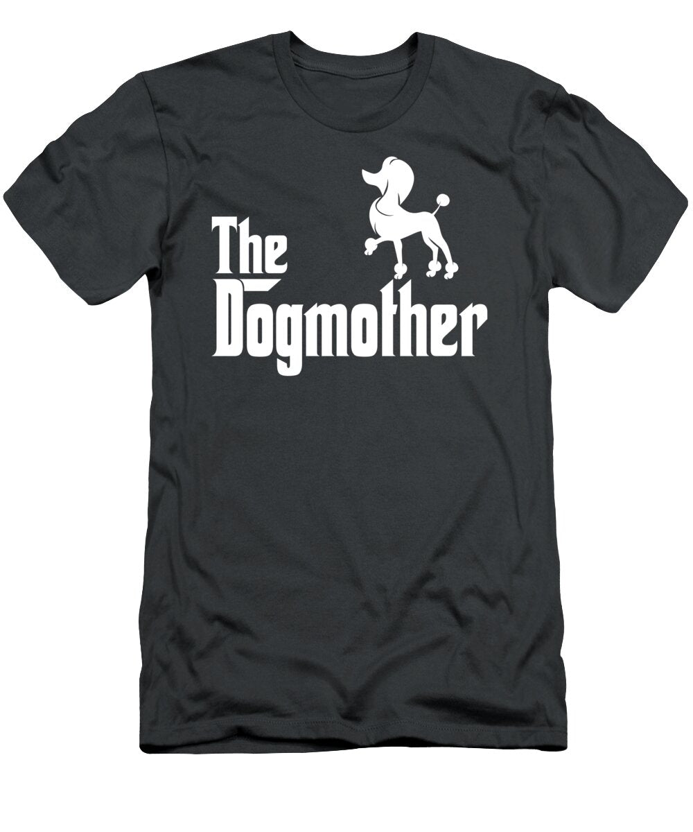 The Dogmother Poodle Job T-Shirt