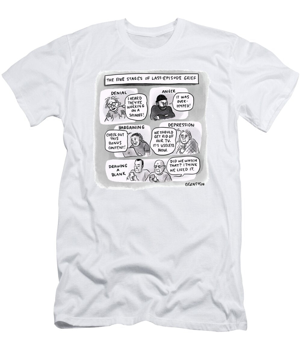 The Five Stages of Last Episode Grief Emily Bernstein T-Shirt