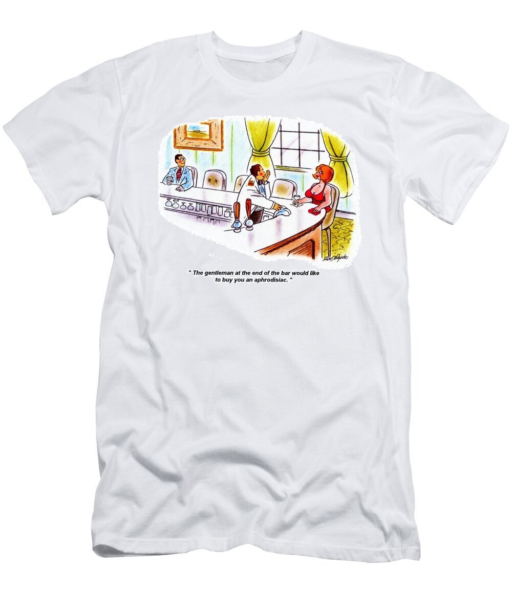 The Gentleman At the End of the Bar Would Like to Buy Roy Delgado T-Shirt