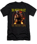 The Hotter You Get the Faster I Come Funny Fireman Maximus Designs T-Shirt