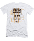 The Main Purpose of Buying Alcohol Jacob Zelazny T-Shirt