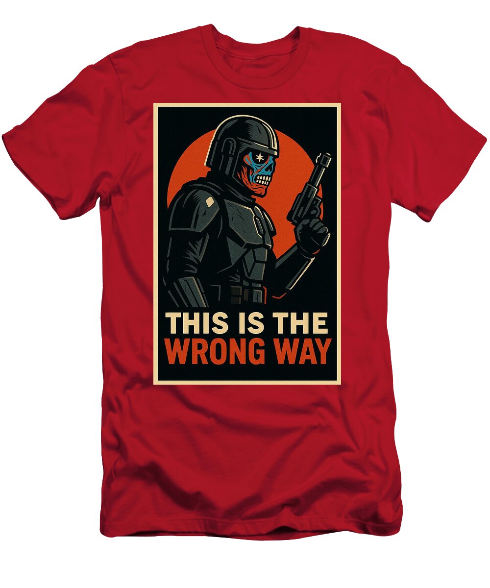 The Mandfalorian This Is the Wrong Way Consume By Andy T-Shirt