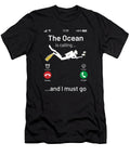 The Ocean Is Calling and I Must Go Honey Shop Art T-Shirt