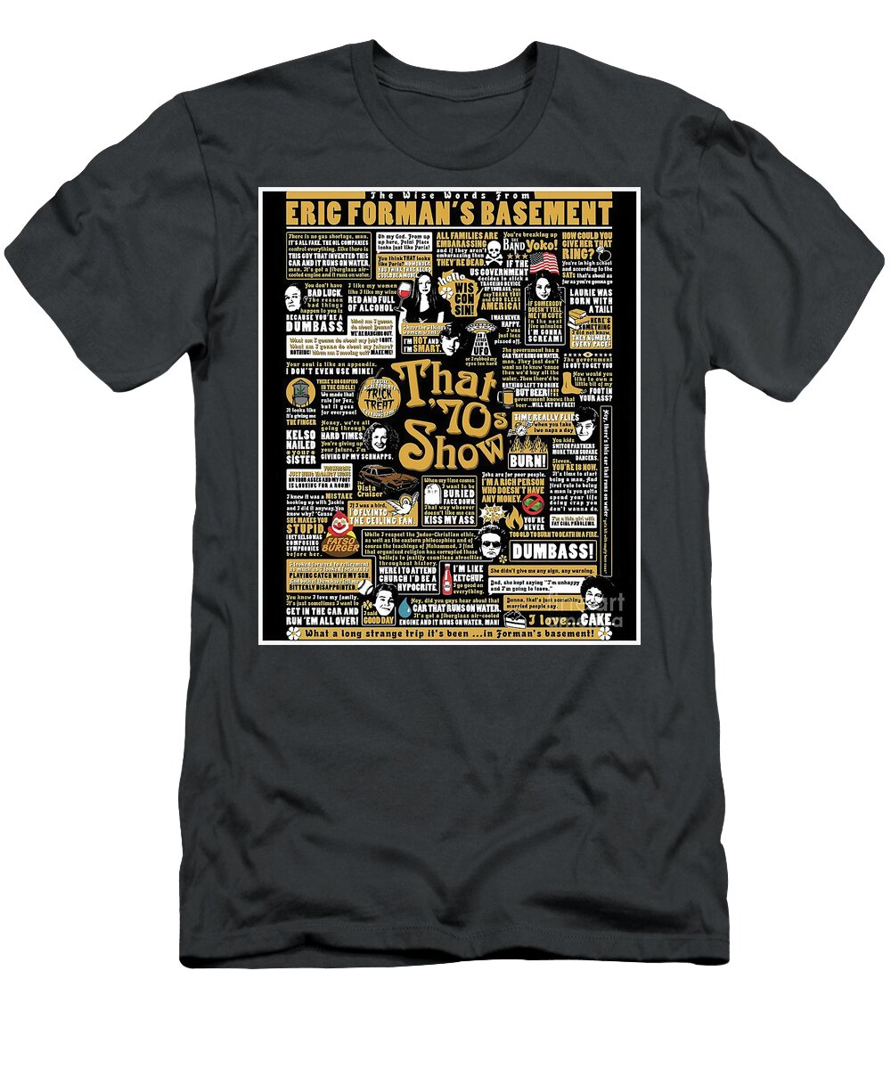 The Wise Words From Eric Formans Basement Palmer Hannah T-Shirt