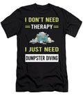 Therapy Dumpster Diving Petrona Romero T-Shirt