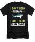 Therapy Shark Diving Diver Petrona Romero T-Shirt