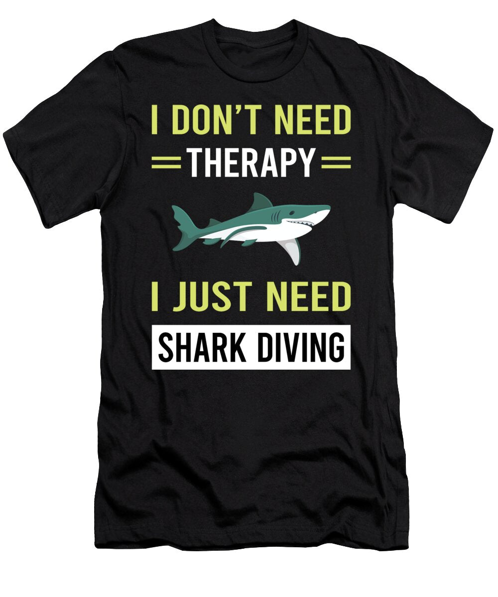 Therapy Shark Diving Diver Petrona Romero T-Shirt