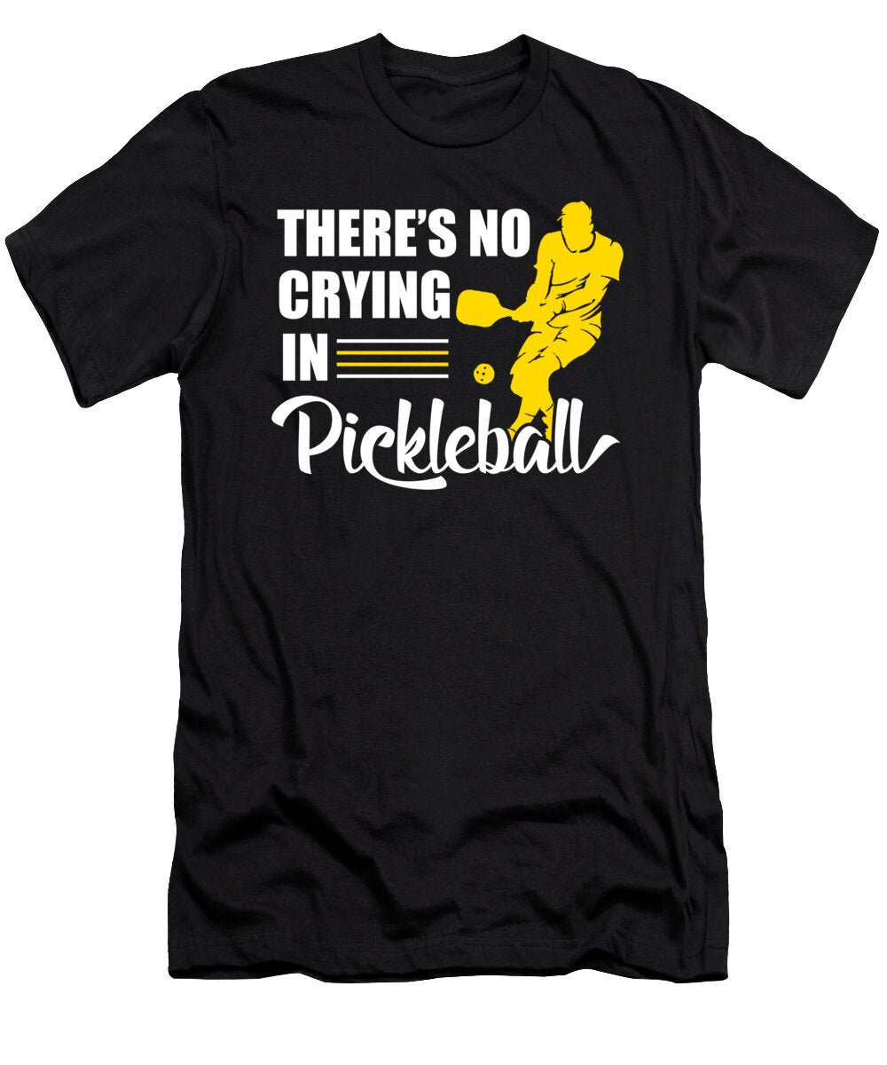 Theres No Crying in Pickleball Sport Gift Haselshirt T-Shirt