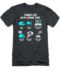 Things I Do in My Spare Time Anh Nguyen T-Shirt