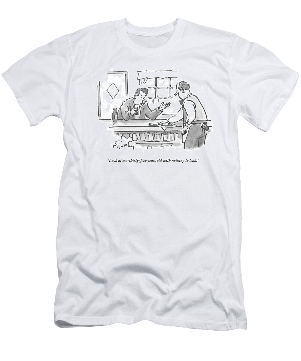 Thirty Five Years Old with Nothing to Leak Mike Twohy T-Shirt