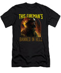 This Firemans Banned in Hell Funny Firefighter Maximus Designs T-Shirt