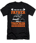 This Guy Is a Father and a Trucker Driver Gift Thomas Larch T-Shirt