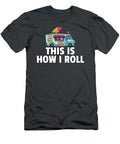 This Is How I Roll Anh Nguyen T-Shirt