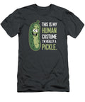 This Is My Human Costume Im Really Pickle Joanna Redesiuk T-Shirt
