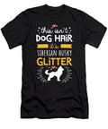 This Isnt Dog Hair Its Siberian Husky Glitter Noirty Designs T-Shirt