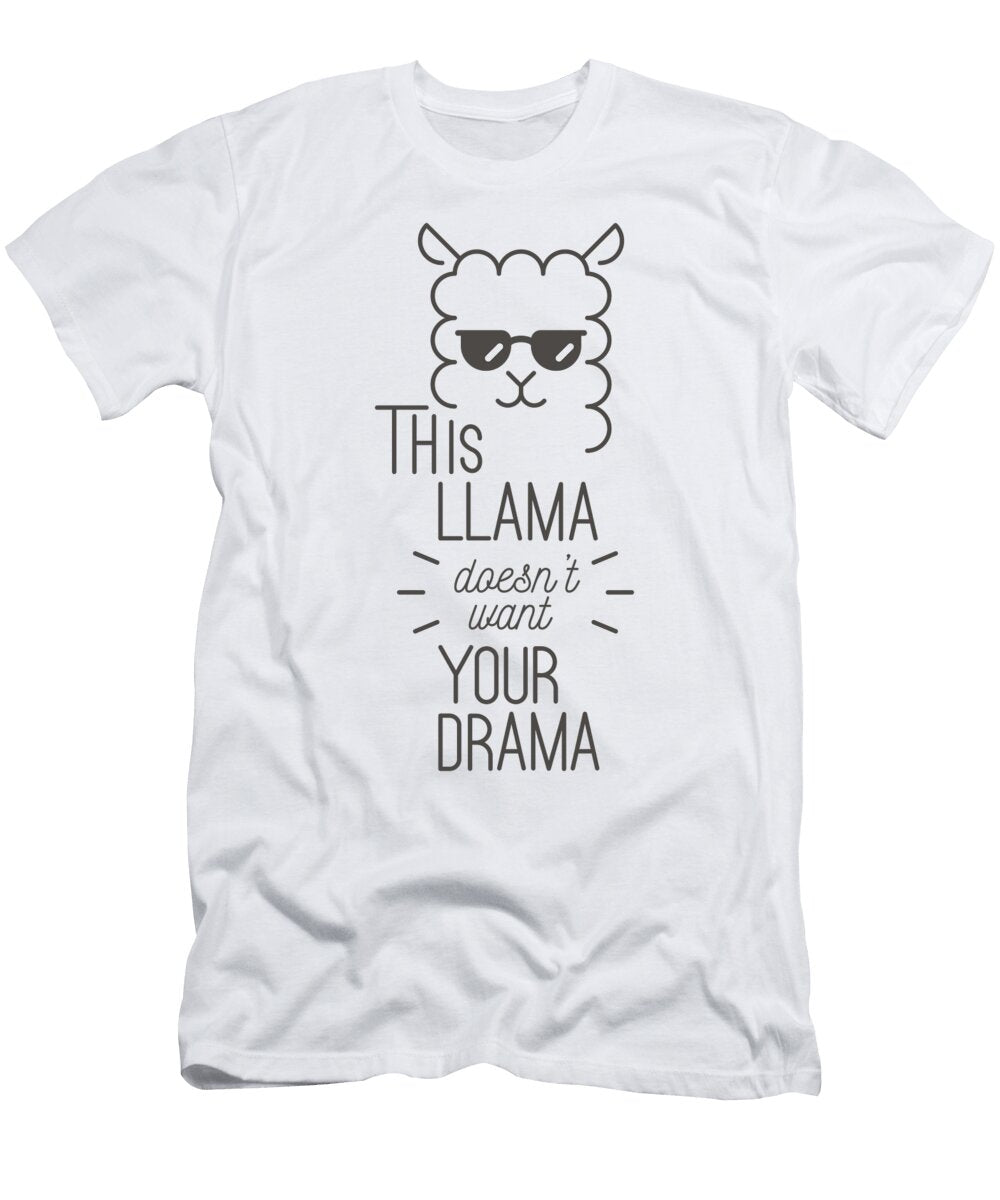 This Llama Does Not Want Your Drama Gift Funny Quote Gag Joke Pun Funny Gift Ideas T-Shirt