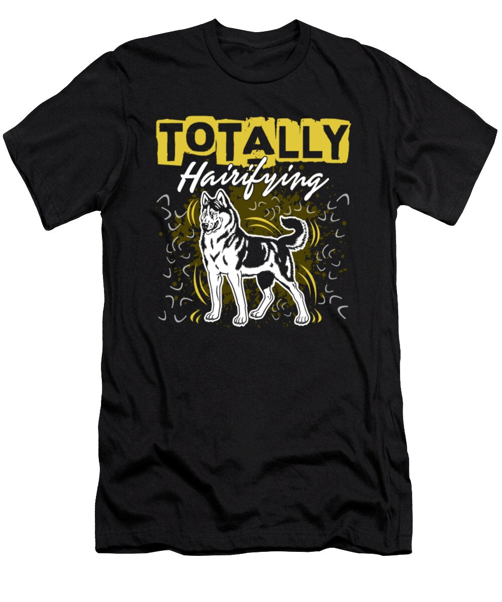 Totally Hairifying Husky Dog Tinh Tran Le Thanh T-Shirt