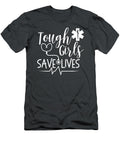 Tough Girls Save Lives Amr Paramedic Emt Stethoscope Sania Gioia T-Shirt