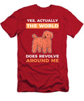 Toy Poddle the World Does Revolve Around Me Tinh Tran Le Thanh T-Shirt