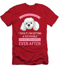 Toy Poodle a Wise Woman Once Said Tinh Tran Le Thanh T-Shirt