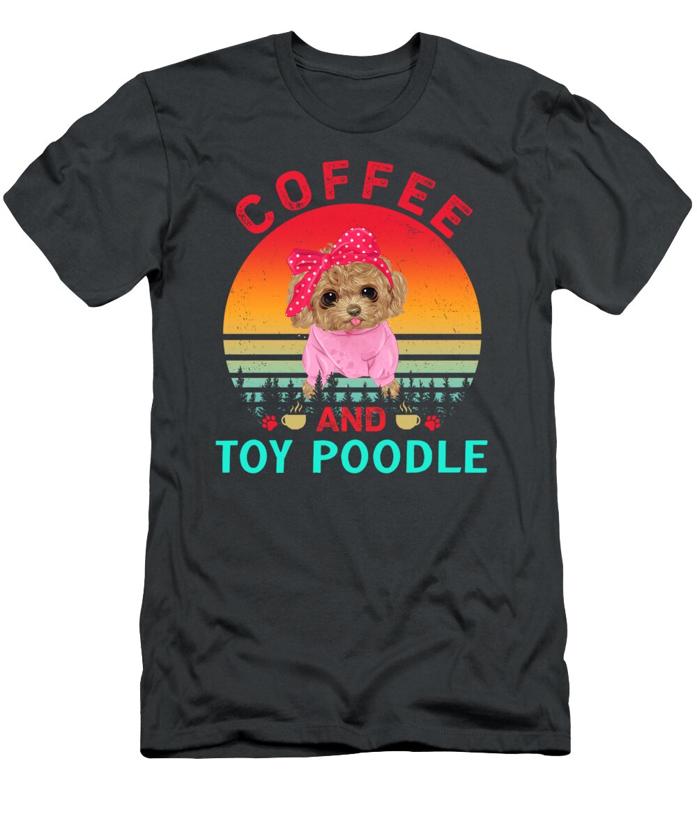 Toy Poodle and Coffee Job T-Shirt
