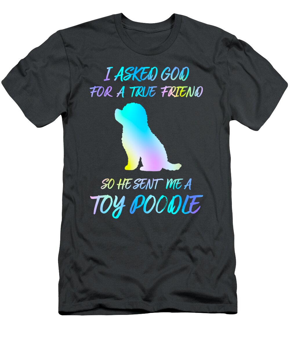 Toy Poodle God Sent Job T-Shirt
