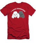 Toy Poodle I Have Standards Poodle Tinh Tran Le Thanh T-Shirt