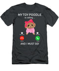 Toy Poodle Is Calling Job T-Shirt