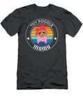 Toy Poodle Mama Job T-Shirt