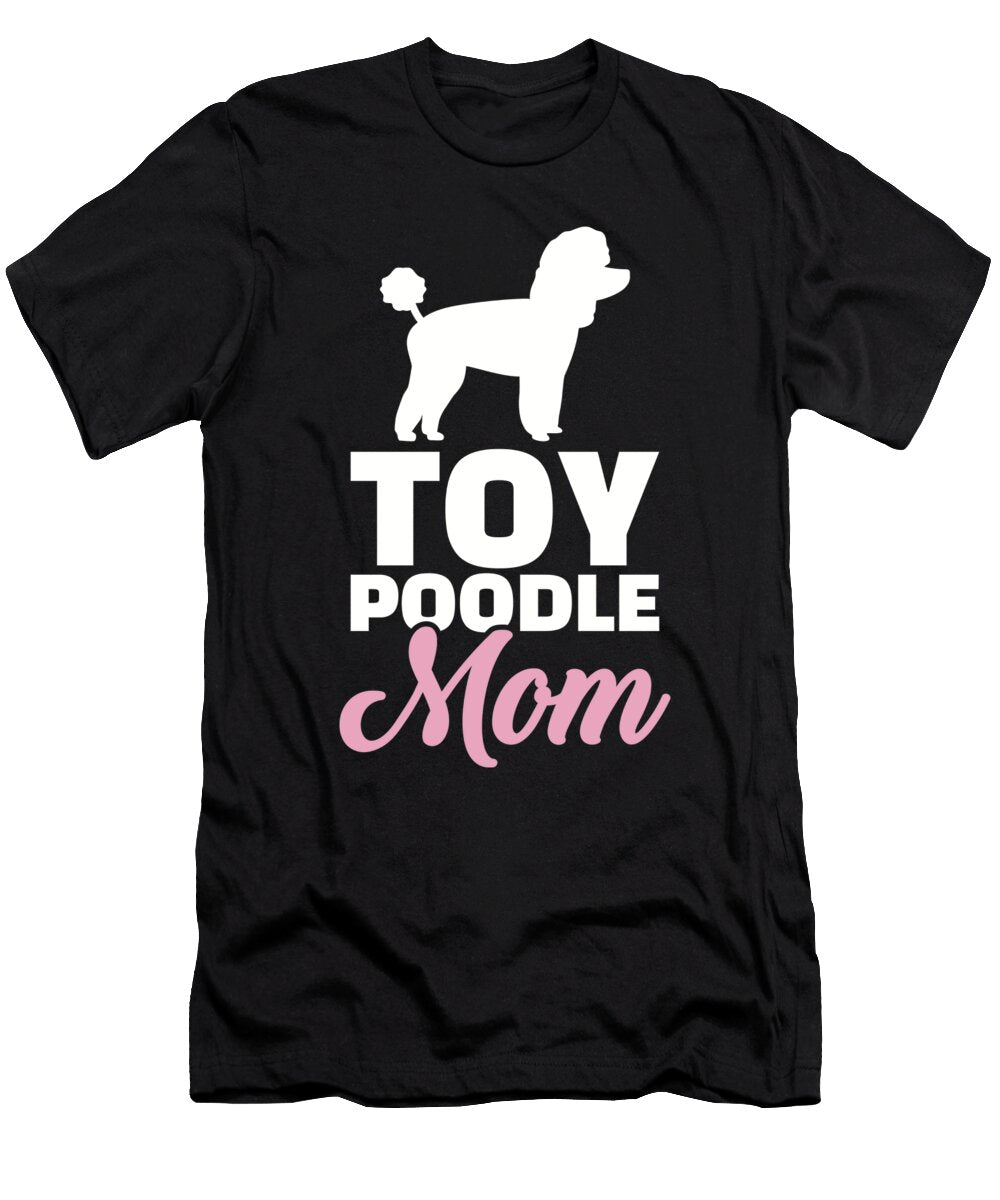 Toy Poodle Mom By Designzz T-Shirt