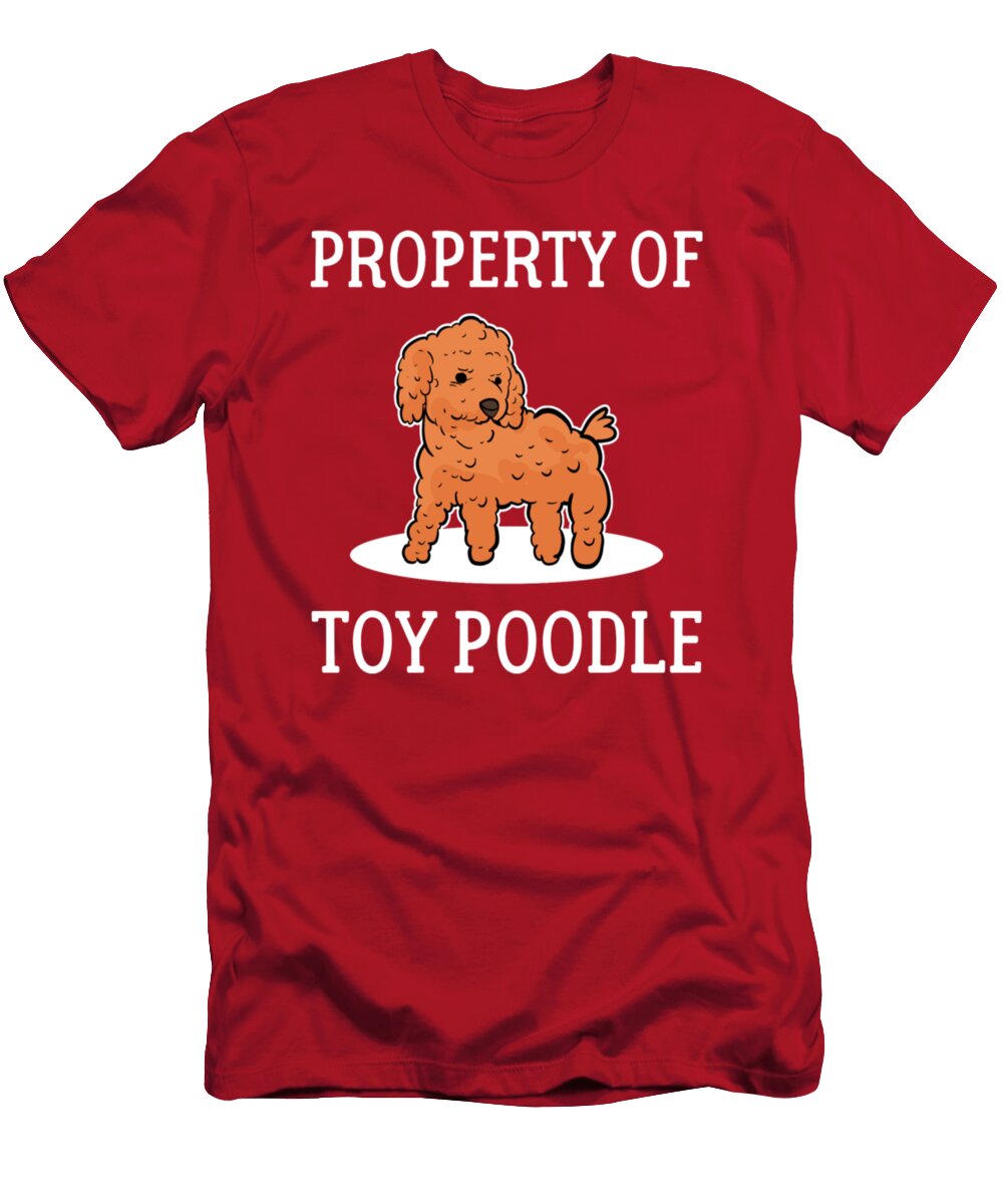 Toy Poodle Property of Toy Tinh Tran Le Thanh T-Shirt