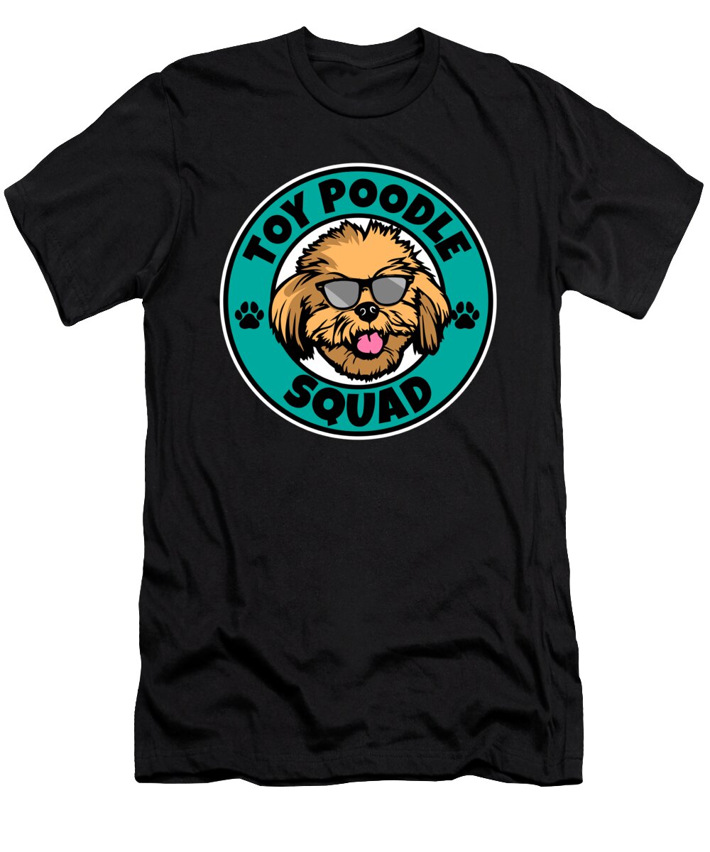 Toy Poodle Squad I Dog Lover I Toy Poodle Maximus Designs T-Shirt