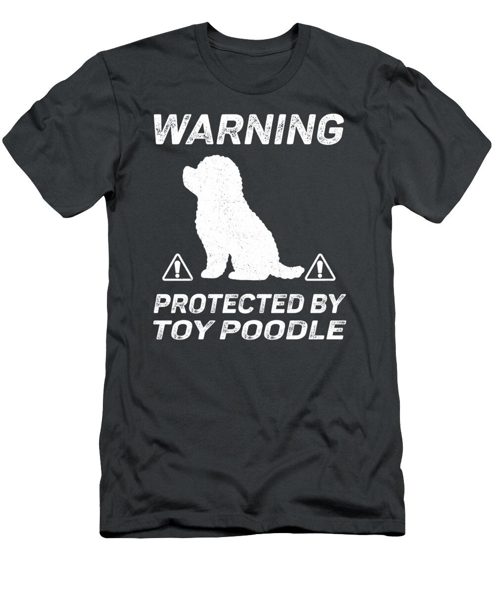 Toy Poodle Warning Protected Job T-Shirt