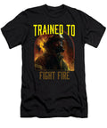 Trained to Fight Fire Fireman Firefighter Fire Department Maximus Designs T-Shirt