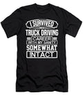 Truck Driver Gift I Survived My Truck Driving Career with My Sanity Somewhat Intact Trucker 1 Kanig Designs T-Shirt